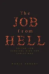 Book cover of The Job from Hell by Marie Hebert
