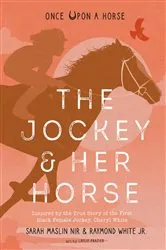 Book cover of The Jockey & Her Horse (Once Upon a Horse #2) by Sarah Maslin Nir