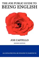 Book cover of The Joe Public Guide to Being English by Unknown