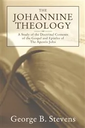 Book cover of The Johannine Theology by George B. Stevens