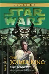 Book cover of The Joiner King: Star Wars Legends (Dark Nest, Book I) by Troy Denning