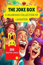 Book cover of The Joke Box - A Hilarious Collection of Laughter by Unknown