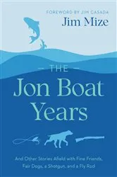 Book cover of The Jon Boat Years by Jim Mize