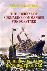 Book cover of The Journal of Submarine Commander von Forstner by Unknown