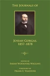 Book cover of The Journals of Josiah Gorgas, 1857–1878 by Sarah Woolfolk Wiggins