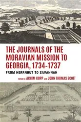 Book cover of The Journals of the Moravian Mission to Georgia, 1734–1737 by Achim Kopp