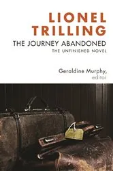 Book cover of The Journey Abandoned by Lionel Trilling