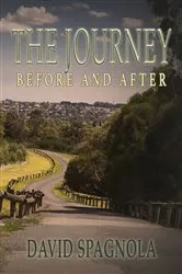 Book cover of The Journey Before and After by David Spagnola