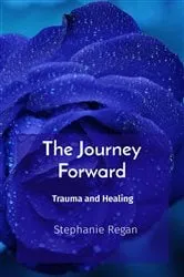 Book cover of The Journey Forward by Stephanie Regan
