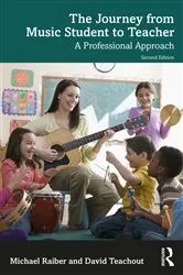 Book cover of The Journey from Music Student to Teacher (2nd ed.) by Michael Raiber