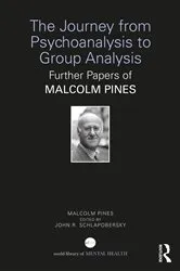 Book cover of The Journey from Psychoanalysis to Group Analysis by Malcolm Pines