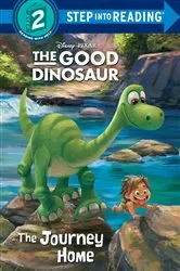 Book cover of The Journey Home (Disney/Pixar The Good Dinosaur) by Bill Scollon