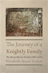 Book cover of The Journey of a Knightly Family by Elisabeth Meier Tetlow