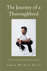 Book cover of The Journey of a Thoroughbred by Unknown