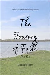 Book cover of The Journey of Faith by Liela Fuller
