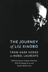 Book cover of The Journey of Liu Xiaobo by Joanne Leedom-Ackerman