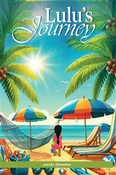 Book cover of The Journey of Lulu by Janki Deodat
