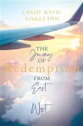 Book cover of The Journey of Redemption by Lasoy K Singleton