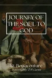 Book cover of The Journey of the Soul to God by St. Bonaventure