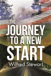 Book cover of The Journey to a New Start by Wilfred Stewart