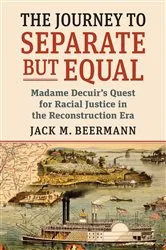 Book cover of The Journey to Separate but Equal by Jack M. Beermann