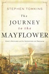Book cover of The Journey to the Mayflower by Stephen Tomkins