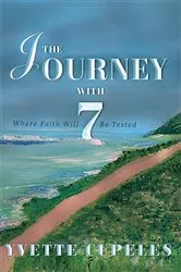 Book cover of The Journey With 7 by Yvette Cupeles