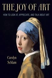 Book cover of The Joy of Art by Carolyn Schlam