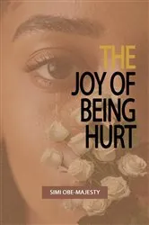 Book cover of The Joy of Being Hurt by Unknown