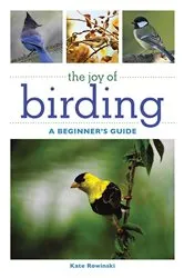 Book cover of The Joy of Birding by Kate Rowinski