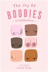 Book cover of The Joy of Boobies by Unknown