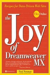 Book cover of The Joy of Dreamweaver MX: Recipes for Data-Driven Web Sites by Paul Newman