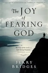 Book cover of The Joy of Fearing God by Jerry Bridges