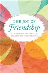 Book cover of The Joy of Friendship by Jackie Corley