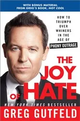 Book cover of The Joy of Hate by Greg Gutfeld