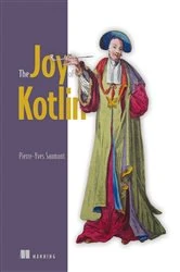 Book cover of The Joy of Kotlin by Pierre-Yves Saumont