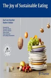 Book cover of The Joy of Sustainable Eating by Hubert Hohler