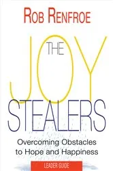 Book cover of The Joy Stealers Leader Guide by Rob Renfroe