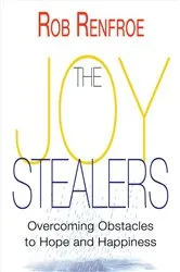 Book cover of The Joy Stealers by Rob Renfroe