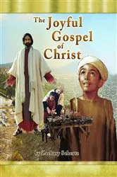 Book cover of The Joyful Gospel of Christ by Zachary Schertz