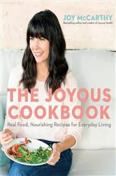 Book cover of The Joyous Cookbook by Joy McCarthy