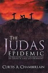 Book cover of The Judas Epidemic by Curtis A. Chamberlain