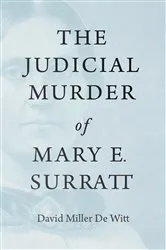 Book cover of The Judicial Murder of Mary E. Surratt by Unknown