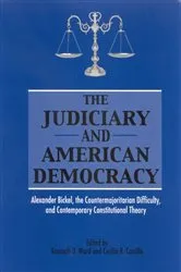Book cover of The Judiciary and American Democracy by Kenneth D. Ward