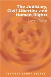 Book cover of The Judiciary, Civil Liberties and Human Rights by Steven Foster