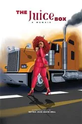 Book cover of The Juice Box by Netria Juju Snow-Bell