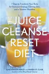 Book cover of The Juice Cleanse Reset Diet by Lori Kenyon Farley