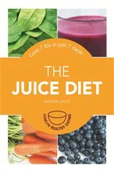 Book cover of The Juice Diet by Amanda Cross