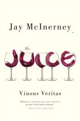 Book cover of The Juice by Jay McInerney