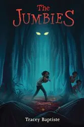 Book cover of The Jumbies by Tracey Baptiste